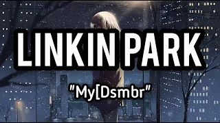 Linkin Park - My Dsmbr ❄ (Sub. Español)
