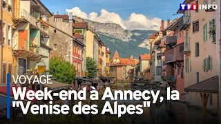 Week end à Annecy, la Venise des Alpes