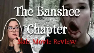 THE BANSHEE CHAPTER (Stale Movie Review)