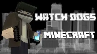 Watch Dogs E3 Trailer [Minecraft Remake]