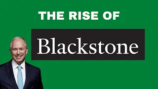 Stephen Schwarzman and the Rise of Blackstone