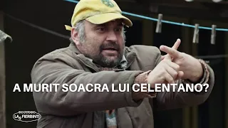 A murit soacra lui Celentano? 😨 | Las Fierbinți 2023