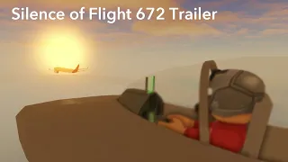 Silence from Flight 672 Trailer - Roblox Pilot Training Flight Simulator Crash Movie