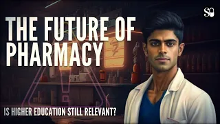 The Future of Pharmacy: Is Higher Education Still Relevant? 🤔