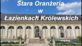 Stara Oranżeria w Łazienkach Królewskich