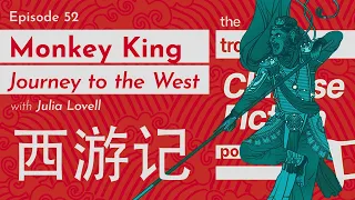 Monkey King: Journey to the West with Julia Lovell - TrChFic Ep 52