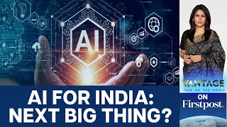 After UPI, Will AI Fuel the Next Tech Revolution in India? | Vantage with Palki Sharma