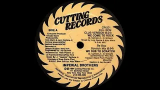 Imperial Brothers - We Dub To Scratch ( Be Bop Scratch Mix ) ( Cutting 1984 )