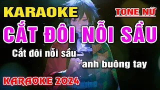 Karaoke Cắt Đôi Nỗi Sầu Tone Nữ I Karaoke 2024 Hot Tiktok I Nhạc Sống Duy Cường