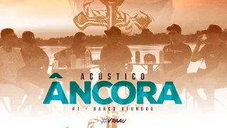 Acústico Âncora #1 - Barco afundou - Vi Gabrielli | Braga | Frota | VH | André | Junior Cavalcante