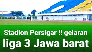 Stadion Persigar !! Liga 3 Jawa Barat