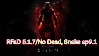 Skyrim SE: RFaD 5.1.7/No Dead, Редгард Snake ep9.1.