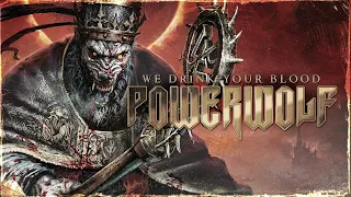 POWERWOLF - We Drink Your Blood (Official Lyric Video)