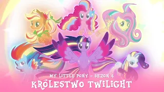 My Little Pony - Sezon 4 Odcinek 25; 26 - Królestwo Twilight