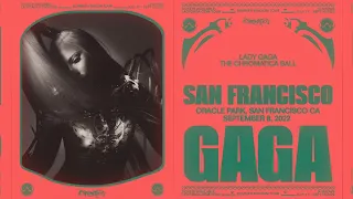 Lady Gaga THE CHROMATICA BALL - San Francisco: 09/08/2022 @ Oracle Park - FULL SHOW