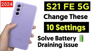 Samsung S21 FE Battery Drain Issue | samsung s21 FE 5g Battery Issue | S21 FE Battery Problem