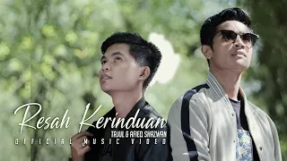 Tajul & Afieq Shazwan - Resah Kerinduan (Official Music Video)