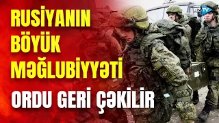 Priqojinin gedişi Kremlə məğlubiyyət gətirdi: Rusiya cənub cəbhəsindən geri çəkilir