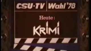 Landtagswahl 1978 "Heute: Krimi" - Wahlspot der CSU