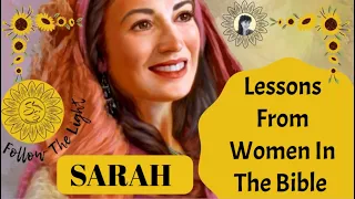 Lessons From Women In The Bible - SARAH