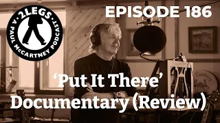 Episode 186: "Put It There" Documentary (A Look Back)