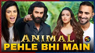 ANIMAL: Pehle Bhi Main (Full Video) REACTION!! | Ranbir Kapoor, Tripti Dimri | Sandeep Reddy Vanga