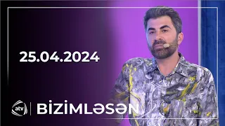 Bizimləsən / 25.04.2024