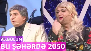 Bu Şəhərdə 2050 - 95.Bölüm