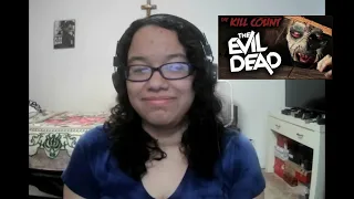 The Evil Dead (1981) KILL COUNT Reaction@DeadMeat