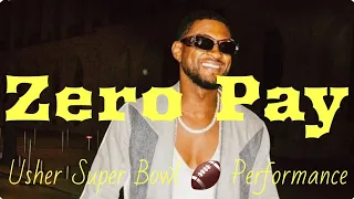 USHER performing for Super Bowl halftime 2024. PAID ZERO for his performance on the FRONT END. WOW!