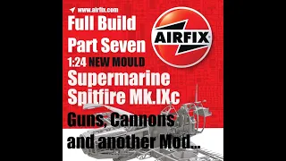 Airfix new tool 1/24 Spitfire Mk.IXc Build. Part seven.