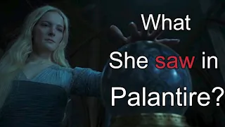 What Galadriel saw in Palantir?