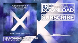 M35 & Wasback feat. Elle Vee - Let It Go