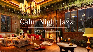Calm Night in Cozy Coffee Shop Ambience ☕Smooth Instrumental Jazz Music & Rain Sounds to Relaxing