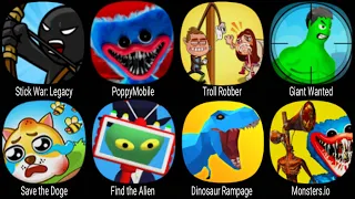 Stick War Legacy, PoppyMobile, Troll Robber, Save the Doge, Find the Alien, Dinosaur Rampage ...