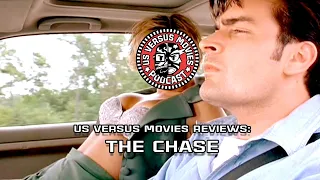 Us Versus Movies Reviews: The Chase (1994)