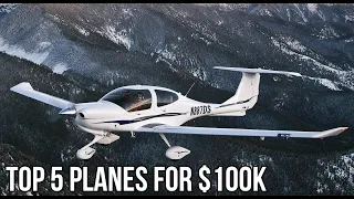 Top 5 Planes Available In This Crazy Market For Less Than $100,000