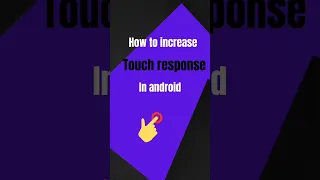 How to increase touch response in android|Boost android touch response#youtubeshorts #shortsvideo