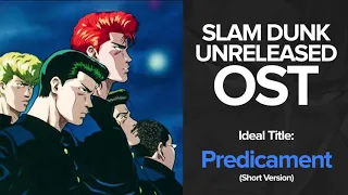 Slam Dunk Unreleased OST - Predicament (Short Version)