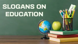 Slogan On Education | 15 Best Education Slogans In English