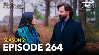 The Promise Episode 264 (Hindi Dubbed)