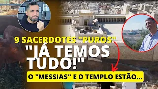 AS NOVILHAS ESTÃO PRONTAS! Rabino expõe o lugar do SACRIFÍCIO. Revelações. Terceiro Templo de Israel