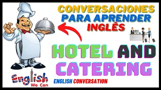 English Conversation - Hotel and Catering