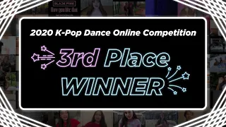 [2020 K-Pop Dance Online Competition] 3rd Place Winners!