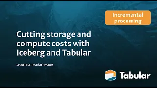 Apache Iceberg Cost Savings - Incremental Processing