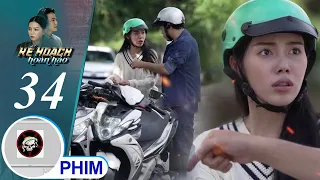 Kế Hoạch Hoàn Hảo Tập 34 | Kim Long giao cho Vũ xử lý Yến để cảnh cáo ông Bảo