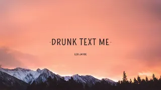 Lexi Jayde   drunk text me [WITH 1 HOUR LYRICS]