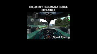 STEERING WHEEL IN ALA MOBILE EXPLAINED!! - Ala Mobile GP Experiments