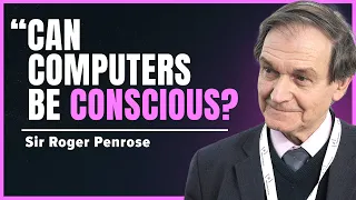 Sir Roger Penrose Nobel Prize Winner: “The Emperor’s New Mind: Can Computers be Conscious?” (034)