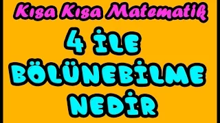 4 ile Bölünebilme Kuralı Nedir Örnekler/ Kısa kısa Matematik #5